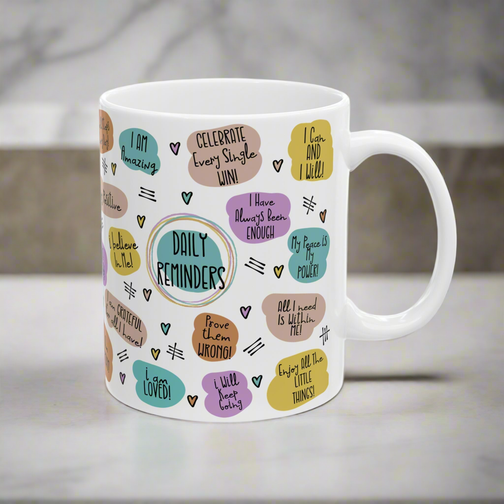 Coffee Cup, Inspirational Ceramic Mug - Positive Quotes Coffee Cup, Motivational Gift, Self-Care Drinkware, Encouragement Mug, Coffee Lovers