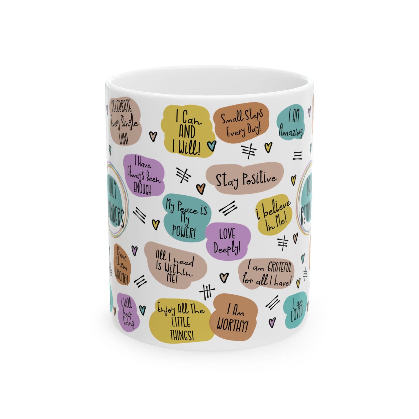 Coffee Cup, Inspirational Ceramic Mug - Positive Quotes Coffee Cup, Motivational Gift, Self-Care Drinkware, Encouragement Mug, Personalized Coffee Mug