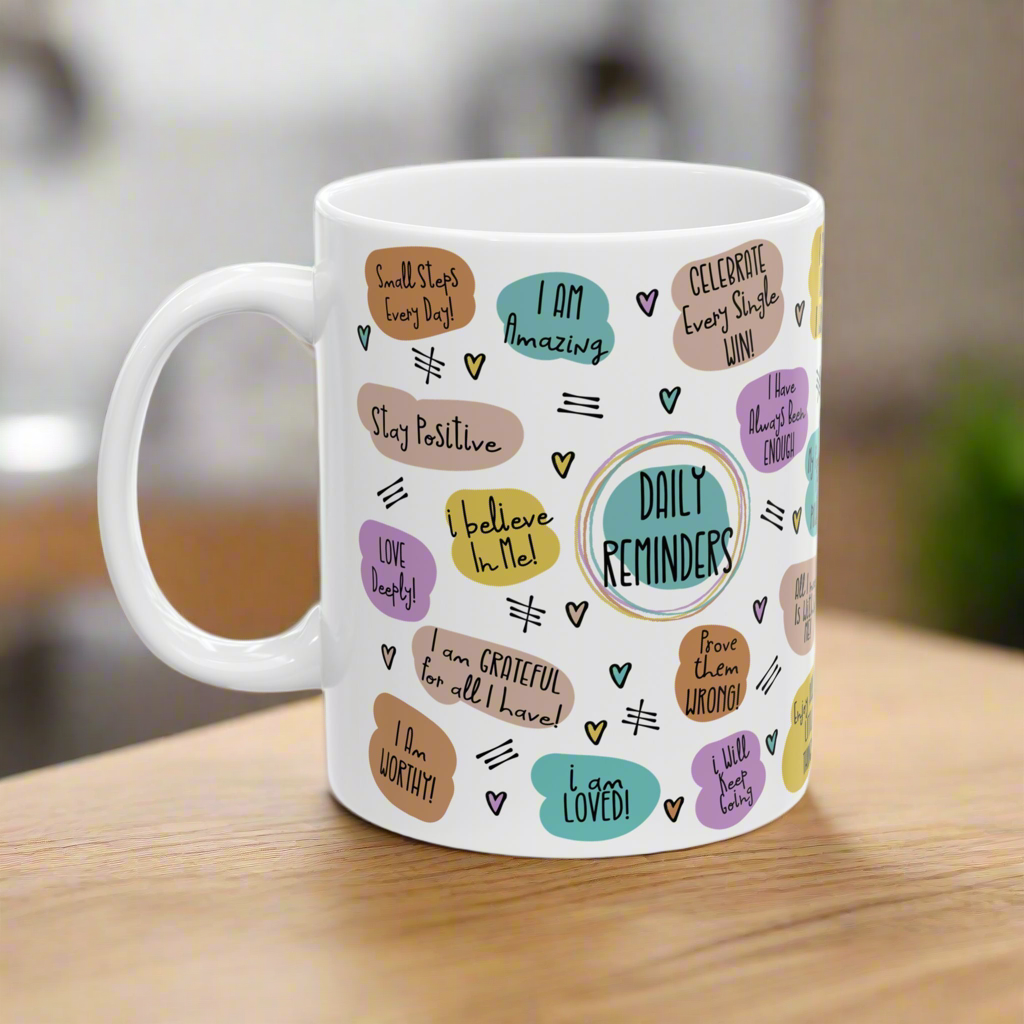 Coffee Cup, Inspirational Ceramic Mug - Positive Quotes Coffee Cup, Motivational Gift, Self-Care Drinkware, Encouragement Mug, Coffee Lovers
