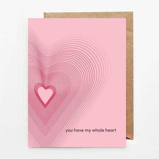 You Have My Whole Heart Card