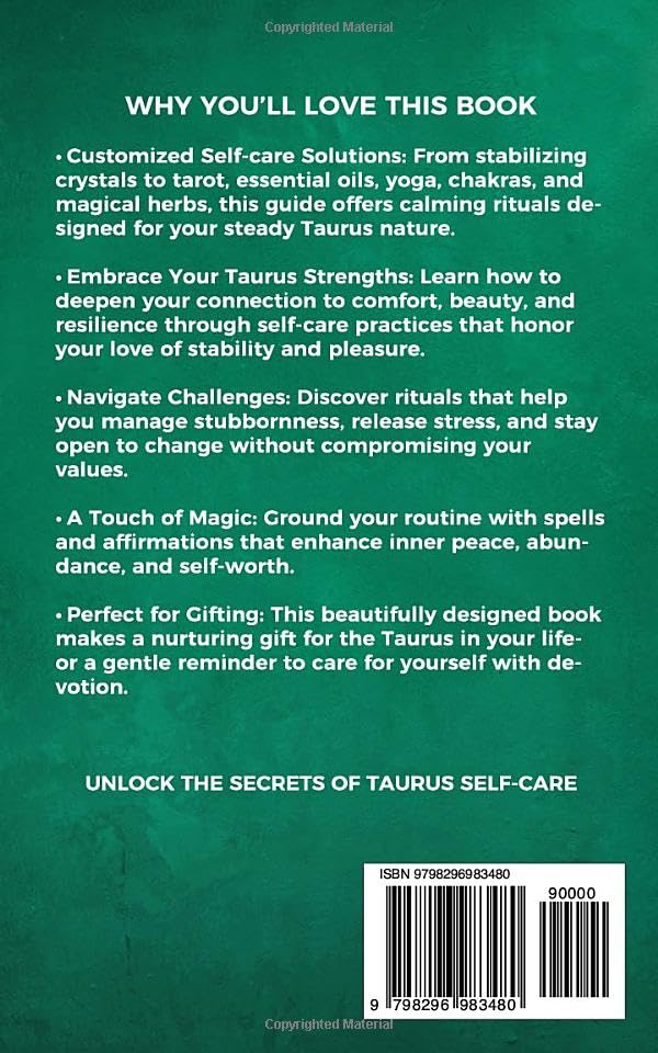 Taurus Self-care Encyclopedia: A Guide for Everyday Rituals: Crystals, Essential Oils, Herbs, Chakras, Tarot, Yoga, Affirmations, and a little ... based on your astrology (Zodiac Self-care)