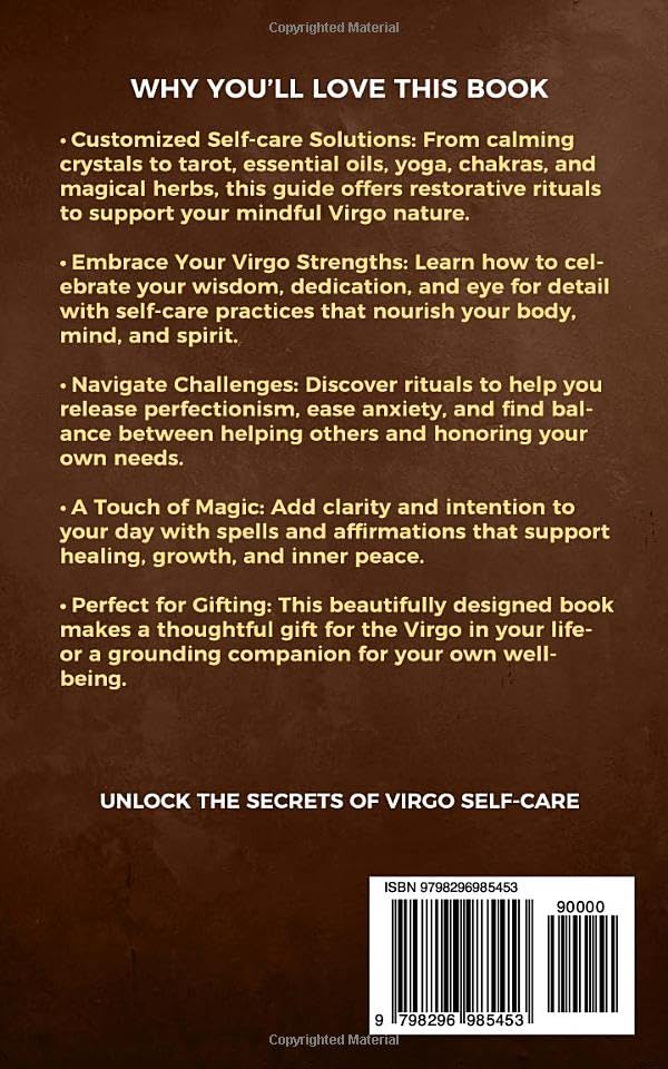 Virgo Self-care Encyclopedia: A Guide for Everyday Rituals: Crystals, Essential Oils, Herbs, Chakras, Tarot, Yoga, Affirmations, and a little Witchcraft… all based on your astrology