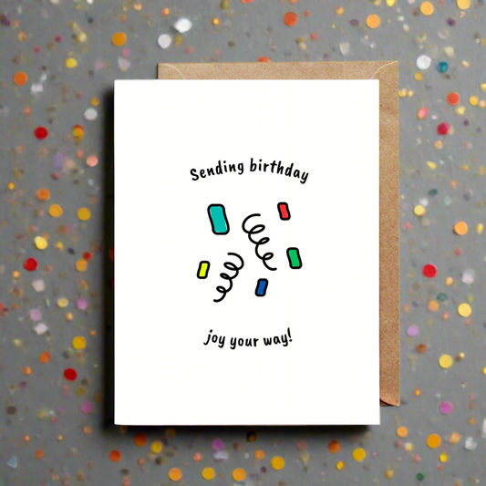 Sending Birthday Joy Your Way Card